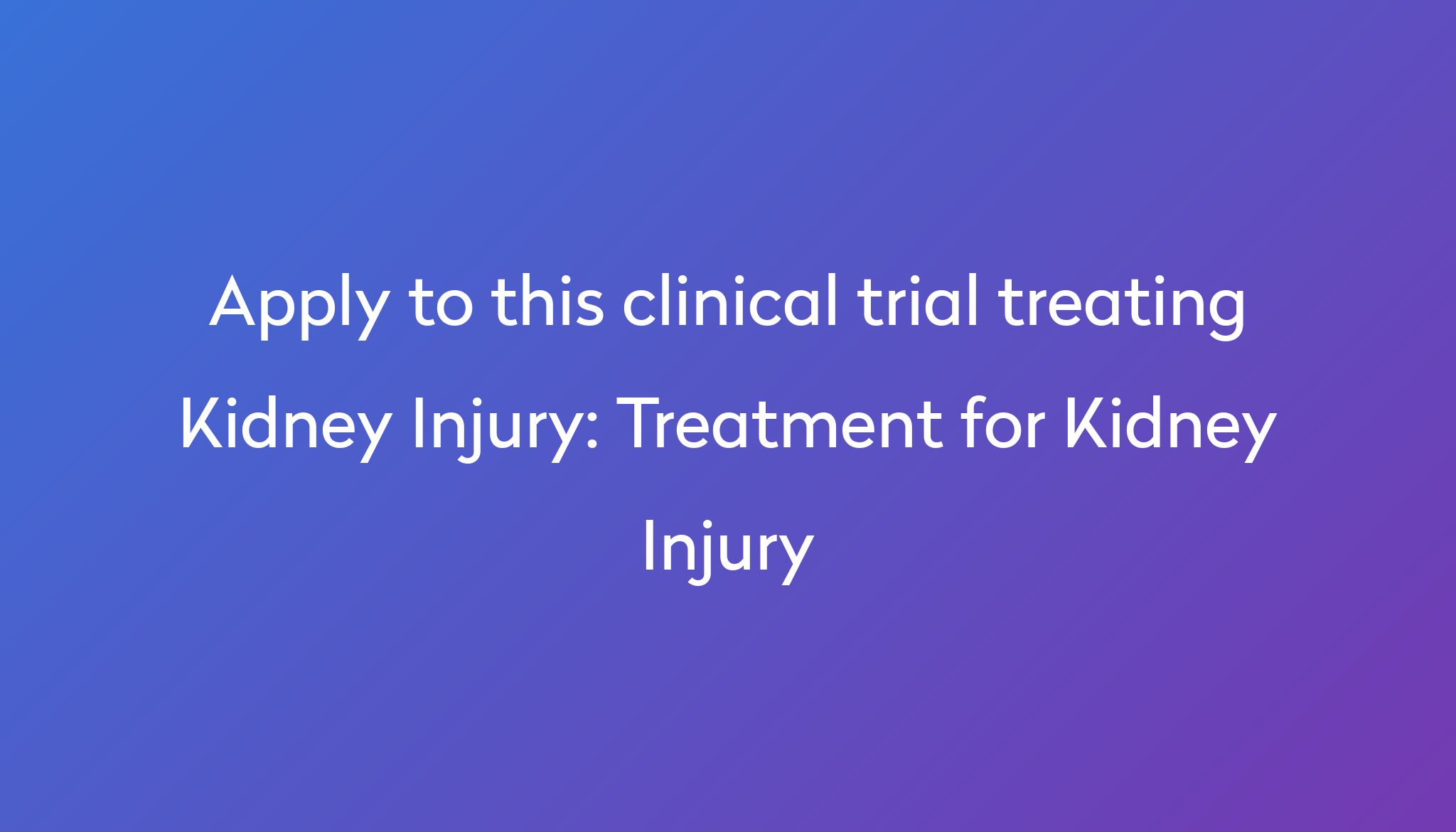 treatment-for-kidney-injury-clinical-trial-2023-power